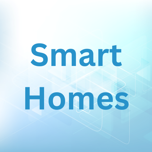 Smart Homes